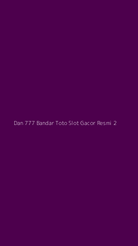 Tampilan Antarmuka Aplikasi Dan 777 Bandar Toto Slot Gacor Resmi - 2