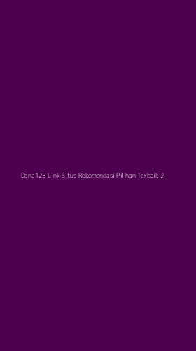 Tampilan Antarmuka Aplikasi Dana123 Link Situs Rekomendasi Pilihan Terbaik - 2