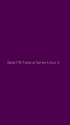 Tampilan Antarmuka Aplikasi Dana178 Tutorial Server Linux - 3