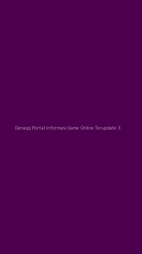 Tampilan Antarmuka Aplikasi Danaqq Portal Informasi Game Online Terupdate - 3