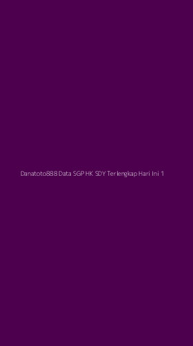 Tampilan Antarmuka Aplikasi Danatoto888 Data Sgp Hk Sdy Terlengkap Hari Ini - 1