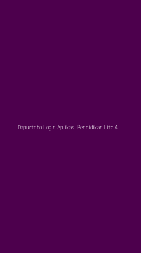 Tampilan Antarmuka Aplikasi Dapurtoto Login Aplikasi Pendidikan Lite - 4