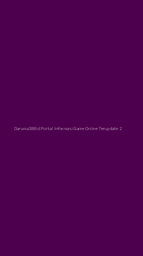 Tampilan Antarmuka Aplikasi Daruma388id Portal Informasi Game Online Terupdate - 2