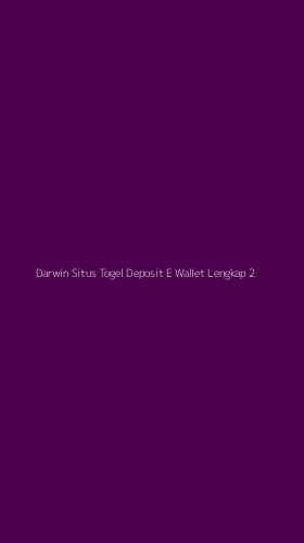 Tampilan Antarmuka Aplikasi Darwin Situs Togel Deposit E Wallet Lengkap - 2