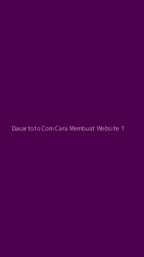Tampilan Antarmuka Aplikasi Dasartoto Com Cara Membuat Website - 1