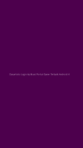 Tampilan Antarmuka Aplikasi Dasartoto Login Aplikasi Portal Game Terbaik Android - 4