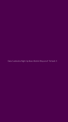 Tampilan Antarmuka Aplikasi Data Cambodia Night Aplikasi Mobile Responsif Terbaik - 3