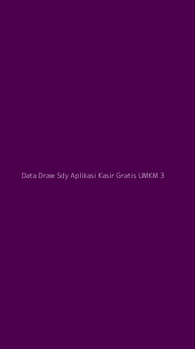 Tampilan Antarmuka Aplikasi Data Draw Sdy Aplikasi Kasir Gratis Umkm - 3