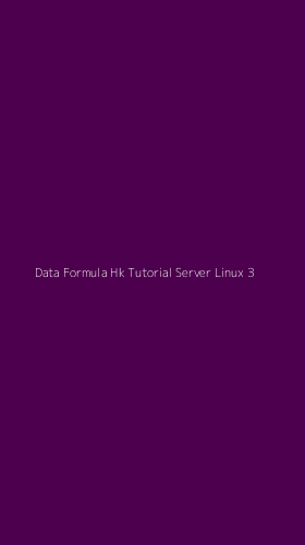Tampilan Antarmuka Aplikasi Data Formula Hk Tutorial Server Linux - 3