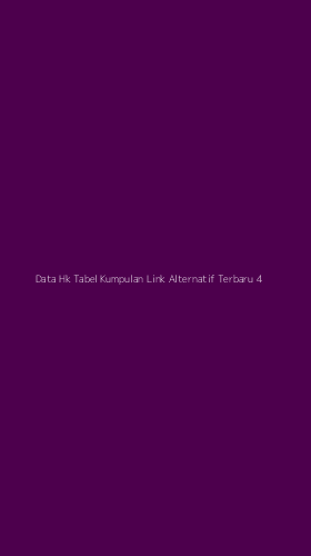 Tampilan Antarmuka Aplikasi Data Hk Tabel Kumpulan Link Alternatif Terbaru - 4