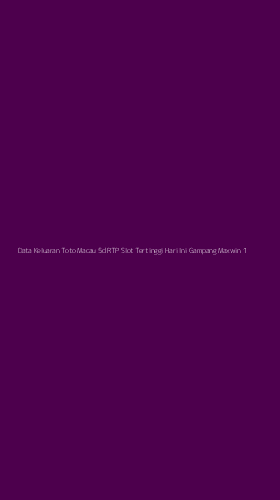 Tampilan Antarmuka Aplikasi Data Keluaran Toto Macau 5d Rtp Slot Tertinggi Hari Ini Gampang Maxwin - 1