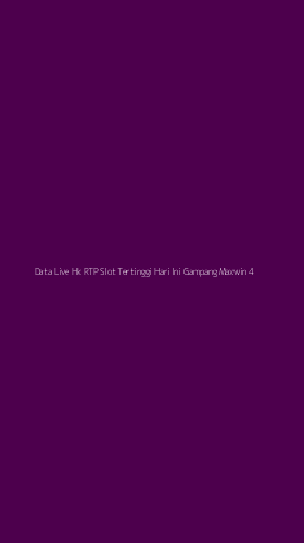 Tampilan Antarmuka Aplikasi Data Live Hk Rtp Slot Tertinggi Hari Ini Gampang Maxwin - 4