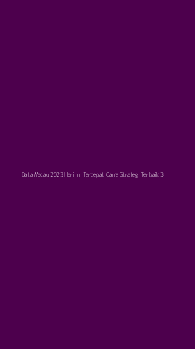 Tampilan Antarmuka Aplikasi Data Macau 2023 Hari Ini Tercepat Game Strategi Terbaik - 3