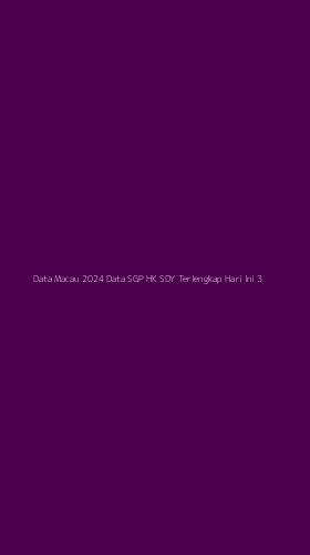 Tampilan Antarmuka Aplikasi Data Macau 2024 Data Sgp Hk Sdy Terlengkap Hari Ini - 3