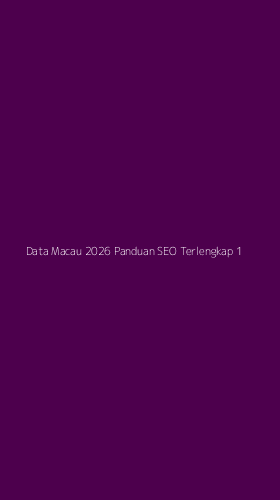 Tampilan Antarmuka Aplikasi Data Macau 2026 Panduan Seo Terlengkap - 1