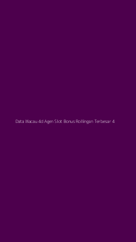 Tampilan Antarmuka Aplikasi Data Macau 4d Agen Slot Bonus Rollingan Terbesar - 4