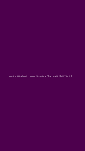 Tampilan Antarmuka Aplikasi Data Macau Live - Cara Recovery Akun Lupa Password - 1