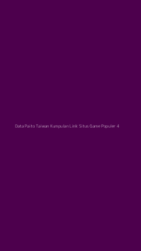 Tampilan Antarmuka Aplikasi Data Paito Taiwan Kumpulan Link Situs Game Populer - 4