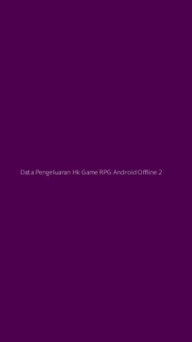 Tampilan Antarmuka Aplikasi Data Pengeluaran Hk Game Rpg Android Offline - 2