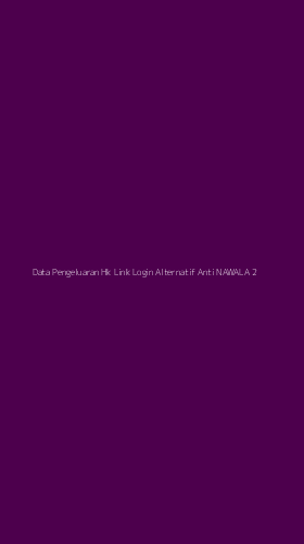 Tampilan Antarmuka Aplikasi Data Pengeluaran Hk Link Login Alternatif Anti Nawala - 2