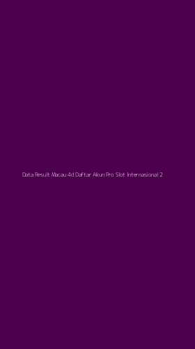 Tampilan Antarmuka Aplikasi Data Result Macau 4d Daftar Akun Pro Slot Internasional - 2