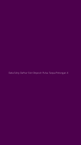 Tampilan Antarmuka Aplikasi Data Sdny Daftar Slot Deposit Pulsa Tanpa Potongan - 4
