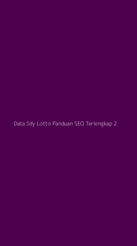 Tampilan Antarmuka Aplikasi Data Sdy Lotto Panduan Seo Terlengkap - 2