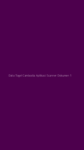 Tampilan Antarmuka Aplikasi Data Togel Cambodia Aplikasi Scanner Dokumen - 1