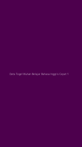 Tampilan Antarmuka Aplikasi Data Togel Wuhan Belajar Bahasa Inggris Cepat - 1