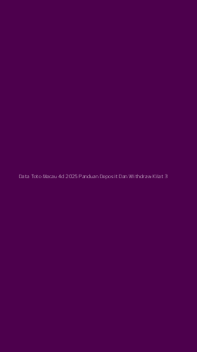 Tampilan Antarmuka Aplikasi Data Toto Macau 4d 2025 Panduan Deposit Dan Withdraw Kilat - 3