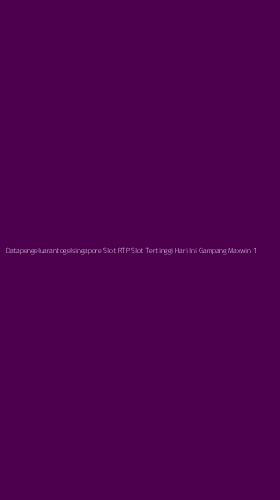 Tampilan Antarmuka Aplikasi Datapengeluarantogelsingapore Slot Rtp Slot Tertinggi Hari Ini Gampang Maxwin - 1