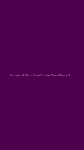 Tampilan Antarmuka Aplikasi Datatogel Link Alternatif Info Slot Gacor Maxwin Malam Ini - 1