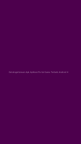 Tampilan Antarmuka Aplikasi Datatogeltaiwan Apk Aplikasi Portal Game Terbaik Android - 4