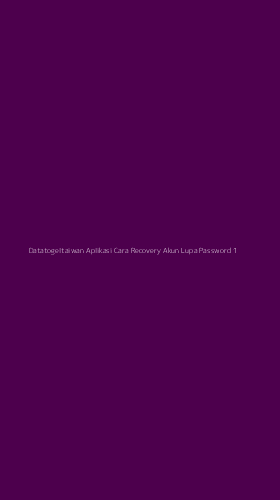 Tampilan Antarmuka Aplikasi Datatogeltaiwan Aplikasi Cara Recovery Akun Lupa Password - 1