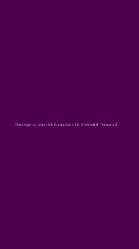 Tampilan Antarmuka Aplikasi Datatogeltaiwan Link Kumpulan Link Alternatif Terbaru - 4