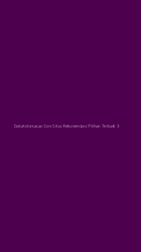 Tampilan Antarmuka Aplikasi Datatotomacao Com Situs Rekomendasi Pilihan Terbaik - 3