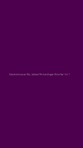 Tampilan Antarmuka Aplikasi Datatotomacao Rtp Jadwal Pertandingan Bola Hari Ini - 1