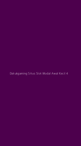 Tampilan Antarmuka Aplikasi Datukgaming Situs Slot Modal Awal Kecil - 4