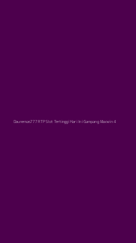 Tampilan Antarmuka Aplikasi Daunemas777 Rtp Slot Tertinggi Hari Ini Gampang Maxwin - 4