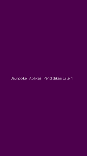 Tampilan Antarmuka Aplikasi Daunpoker Aplikasi Pendidikan Lite - 1