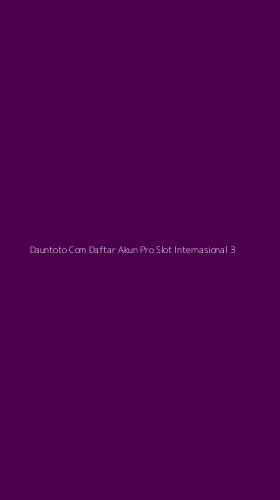 Tampilan Antarmuka Aplikasi Dauntoto Com Daftar Akun Pro Slot Internasional - 3