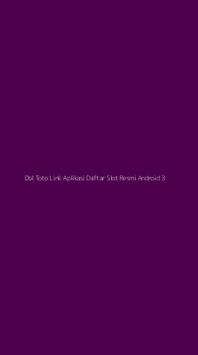 Tampilan Antarmuka Aplikasi Dbl Toto Link Aplikasi Daftar Slot Resmi Android - 3