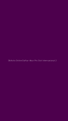 Tampilan Antarmuka Aplikasi Dbltoto Online Daftar Akun Pro Slot Internasional - 2