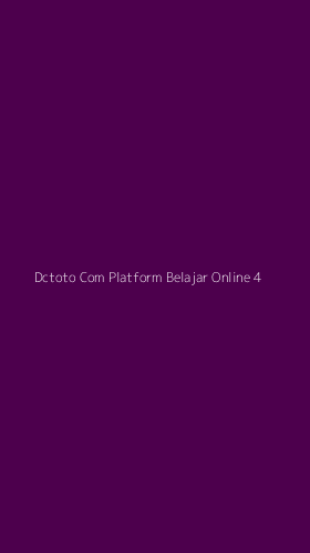 Tampilan Antarmuka Aplikasi Dctoto Com Platform Belajar Online - 4