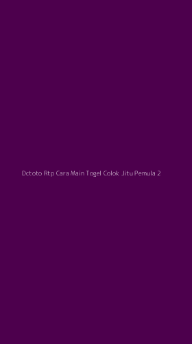 Tampilan Antarmuka Aplikasi Dctoto Rtp Cara Main Togel Colok Jitu Pemula - 2