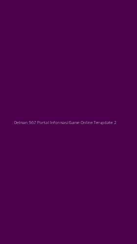 Tampilan Antarmuka Aplikasi Delman 567 Portal Informasi Game Online Terupdate - 2