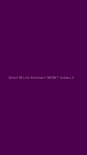 Tampilan Antarmuka Aplikasi Delta138 Link Alternatif Sbobet Terbaru - 3