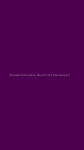 Tampilan Antarmuka Aplikasi Deluna4d Online Daftar Akun Pro Slot Internasional - 2