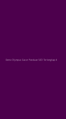 Tampilan Antarmuka Aplikasi Demo Olympus Gacor Panduan Seo Terlengkap - 4