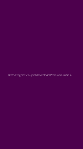 Tampilan Antarmuka Aplikasi Demo Pragmatic Rupiah Download Premium Gratis - 4